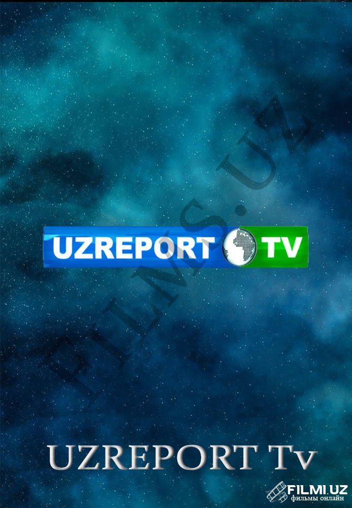 Uzreport tv. UZREPORT TV Телеканал. UZREPORT TV онлайн прямой эфир. UZREPORT TV Jonli efir. UZREPORT TV Jonli.